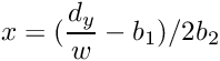 \[ x = (\frac{d_y}{w}-b_1)/2b_2 \]