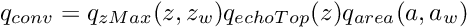 \[ q_{conv} = q_{zMax}(z,z_w)q_{echoTop}(z)q_{area}(a,a_w) \]